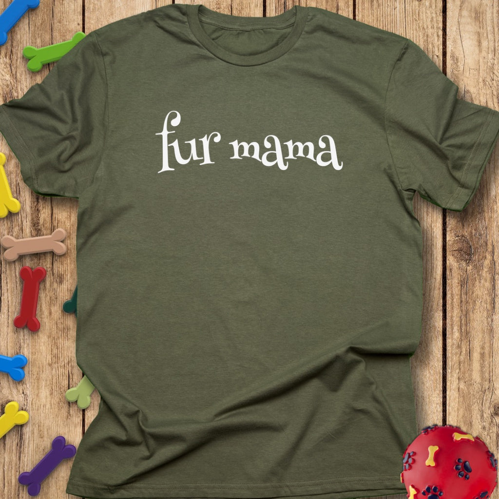 fur mama T-Shirt