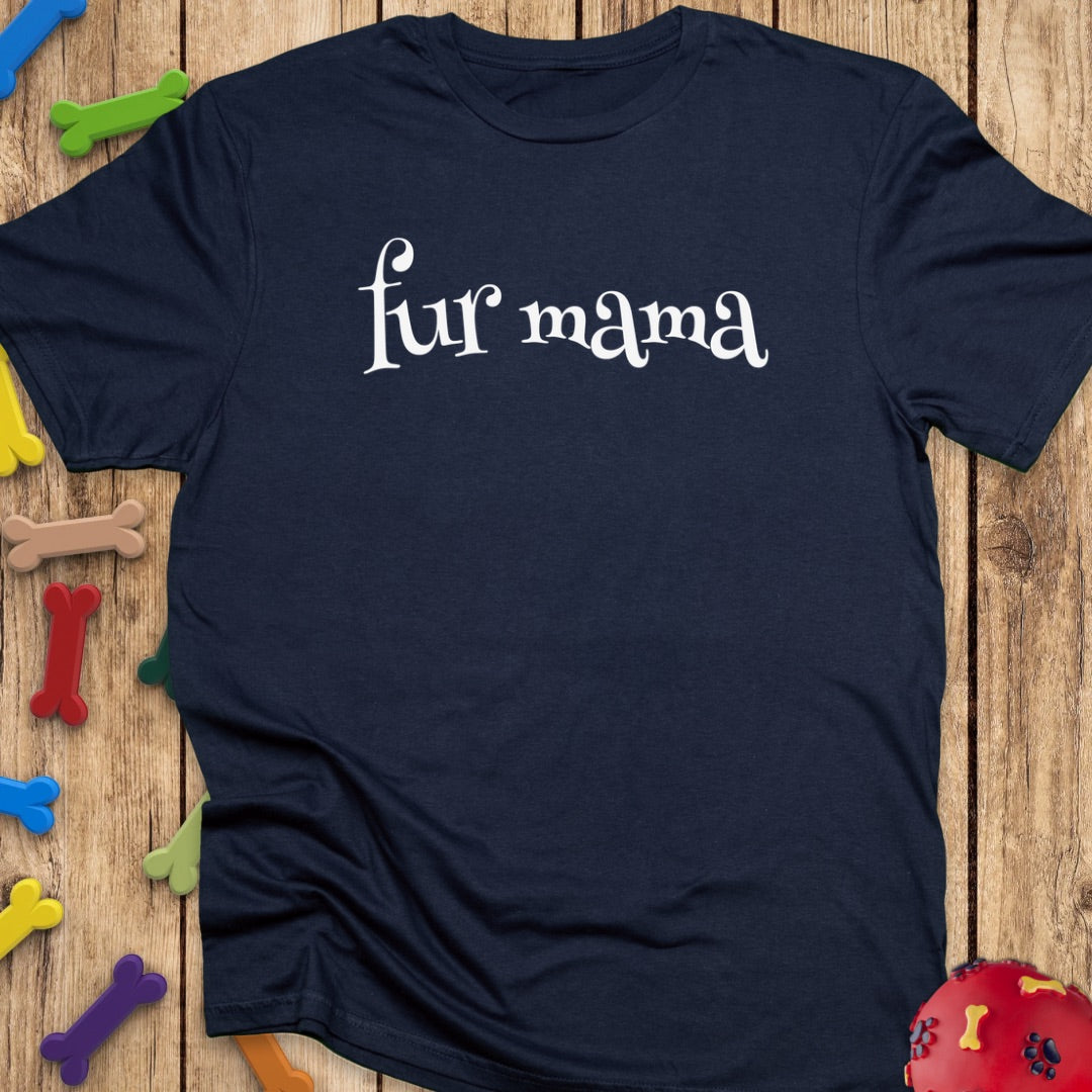 fur mama T-Shirt