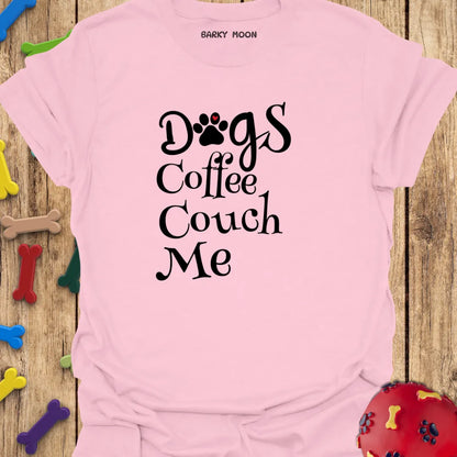 Dogs Coffee Couch Me T-Shirt