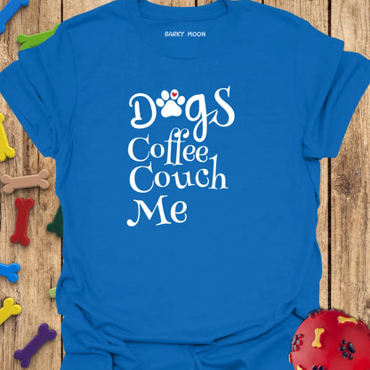 Dogs Coffee Couch Me T-Shirt