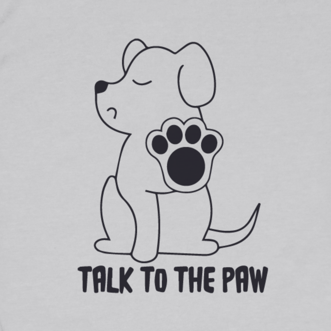 Talk To The Paw Tee
