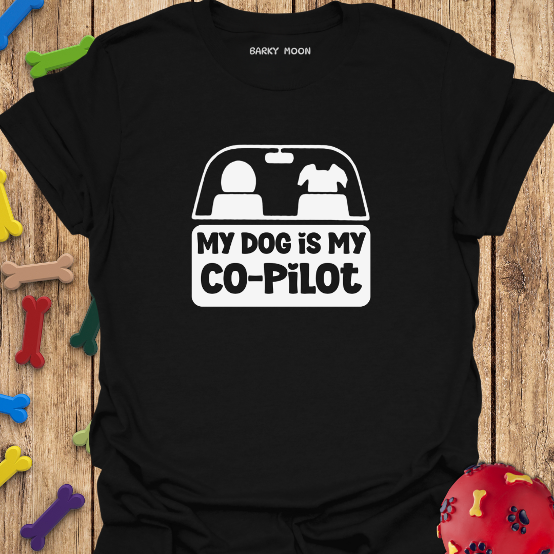 My Dog Is My Co-Pilot T-Shirt