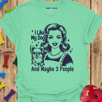 I Like My Dog T-Shirt