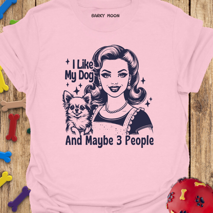 I Like My Dog T-Shirt