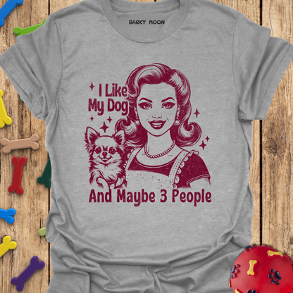 I Like My Dog T-Shirt