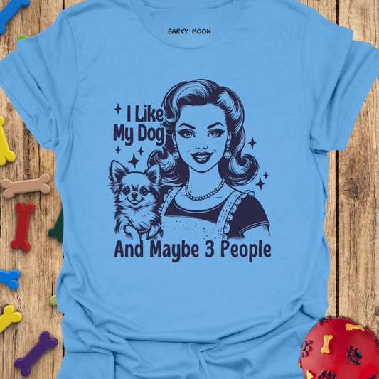 I Like My Dog T-Shirt