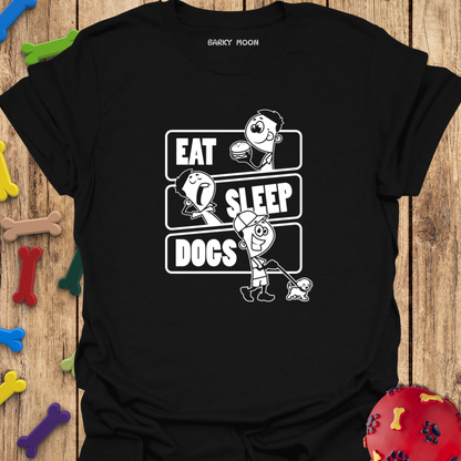 Eat Sleep Dogs T-Shirt