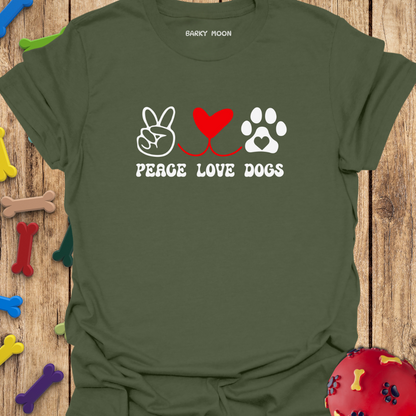 Peace Love Dogs T-Shirt