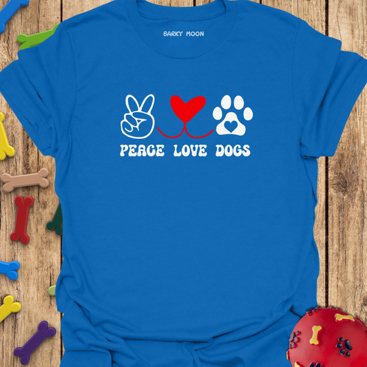 Peace Love Dogs T-Shirt