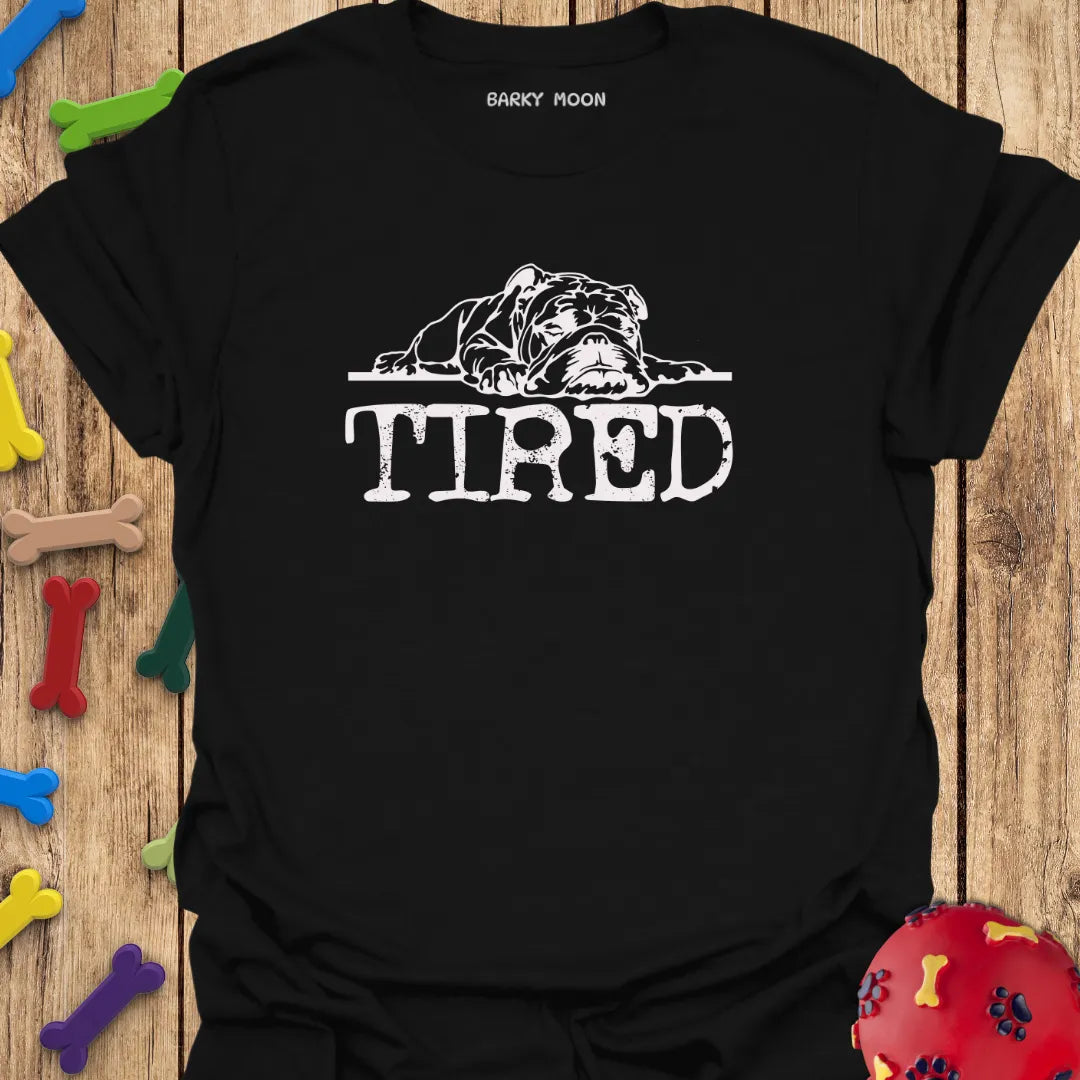 Dog Tired T-Shirt