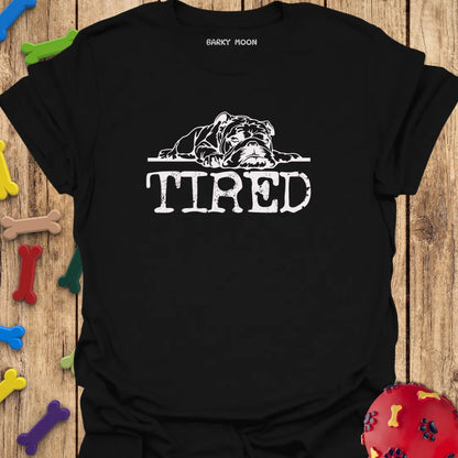 Dog Tired T-Shirt