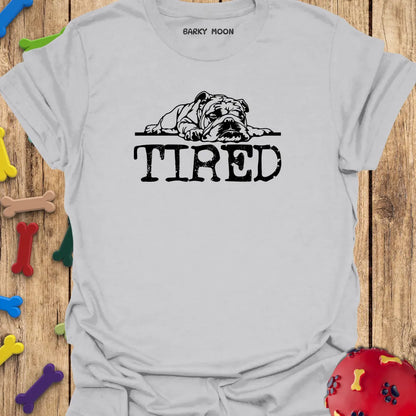 Dog Tired T-Shirt