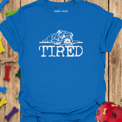 Dog Tired T-Shirt