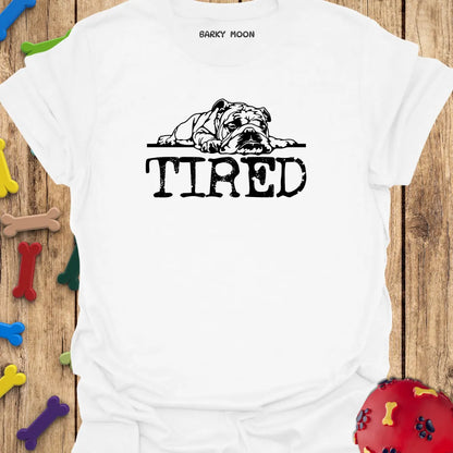 Dog Tired T-Shirt