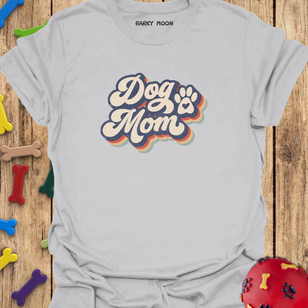 Dog Mom T-Shirt