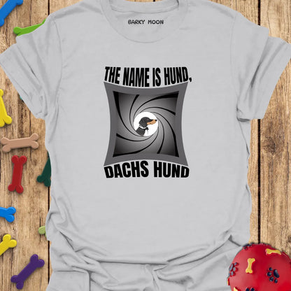 The Name Is Hund, Dachs Hund T-Shirt