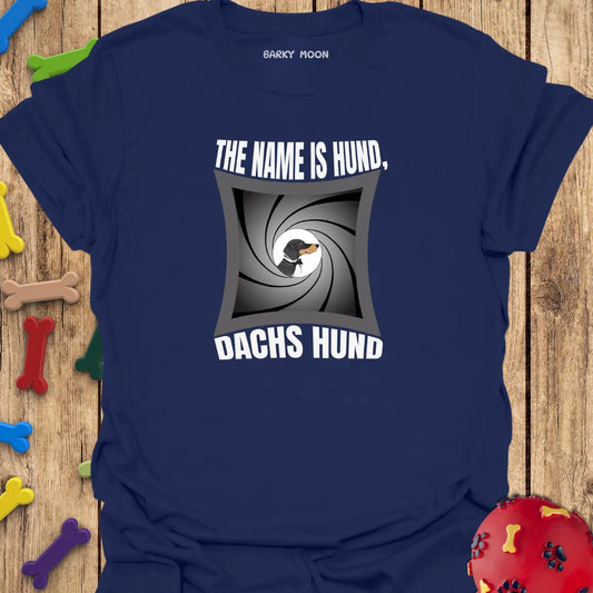 The Name Is Hund, Dachs Hund T-Shirt