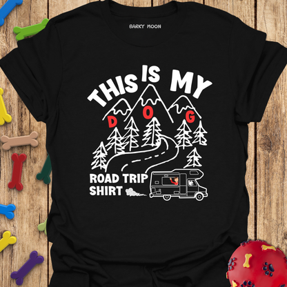 This Is My Dog Road Trip Shirt T-Shirt