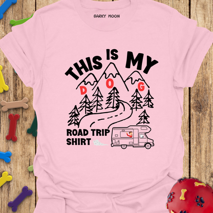 This Is My Dog Road Trip Shirt T-Shirt