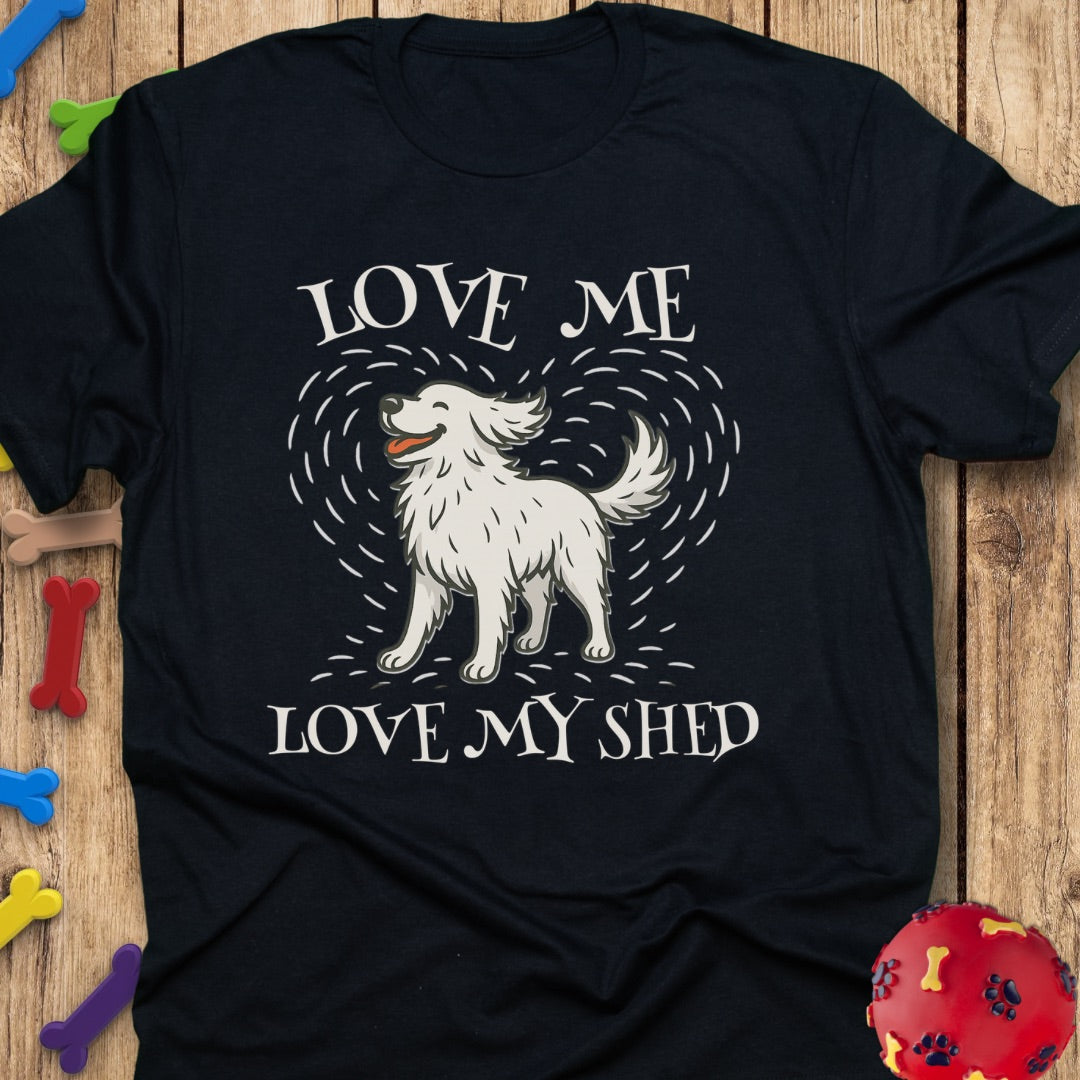 Love My Shed T-Shirt
