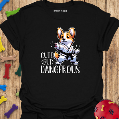 Cute But Dangerous T-Shirt