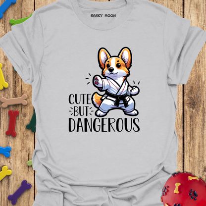 Cute But Dangerous T-Shirt