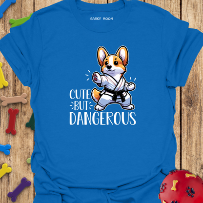 Cute But Dangerous T-Shirt