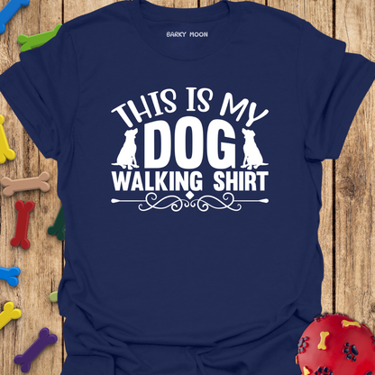 My Dog Walking T-Shirt