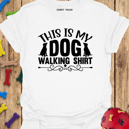 My Dog Walking T-Shirt