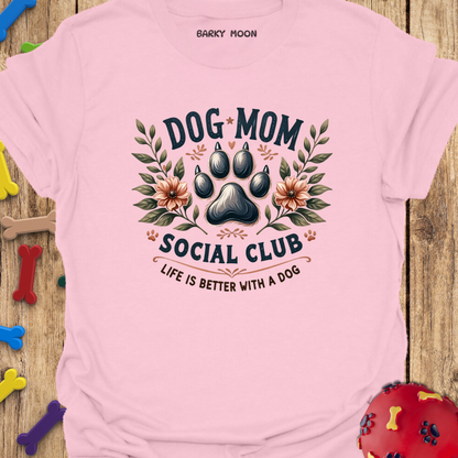 Dog Mom Club T-Shirt