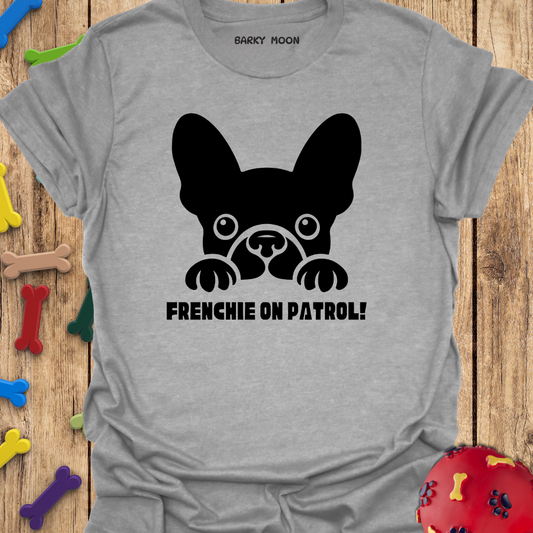 Frenchie On Patrol T-Shirt