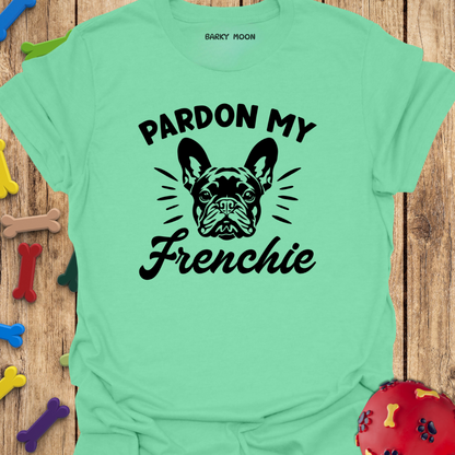 Pardon My Frenchie T-Shirt