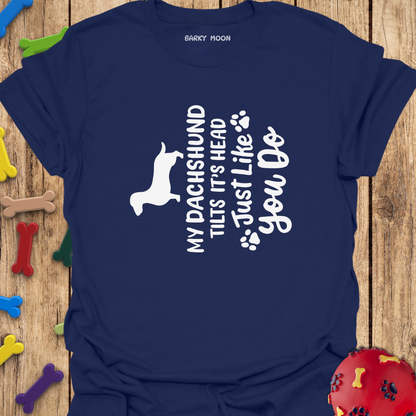 Dachshund Tilts Head T-Shirt