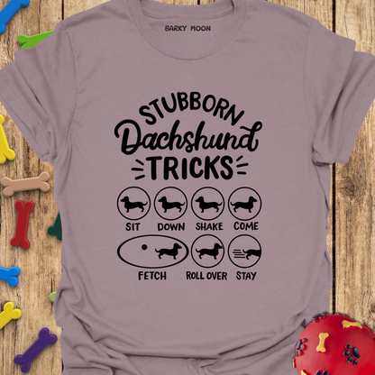 Stubborn Dachshund Tricks T-Shirt