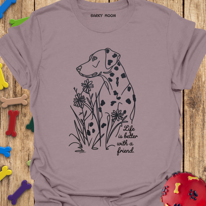 Life Is Better T-Shirt