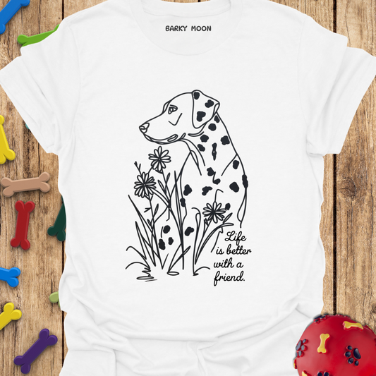 Life Is Better T-Shirt