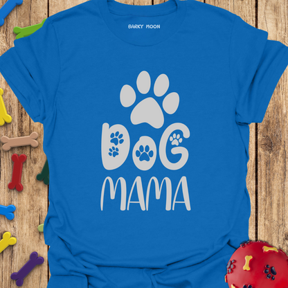 Dog Mama T-Shirt