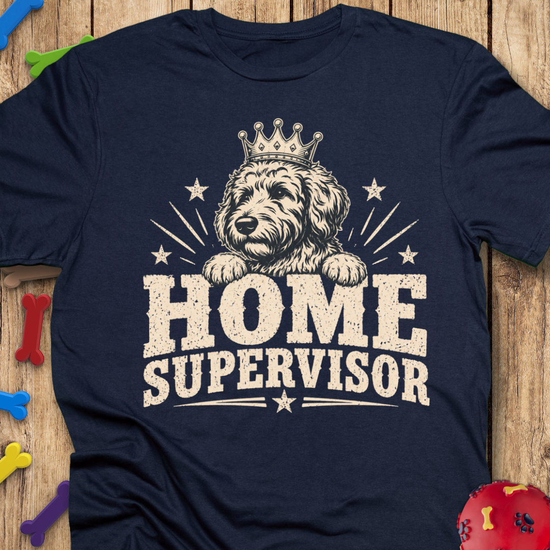 Home Supervisor T-Shirt