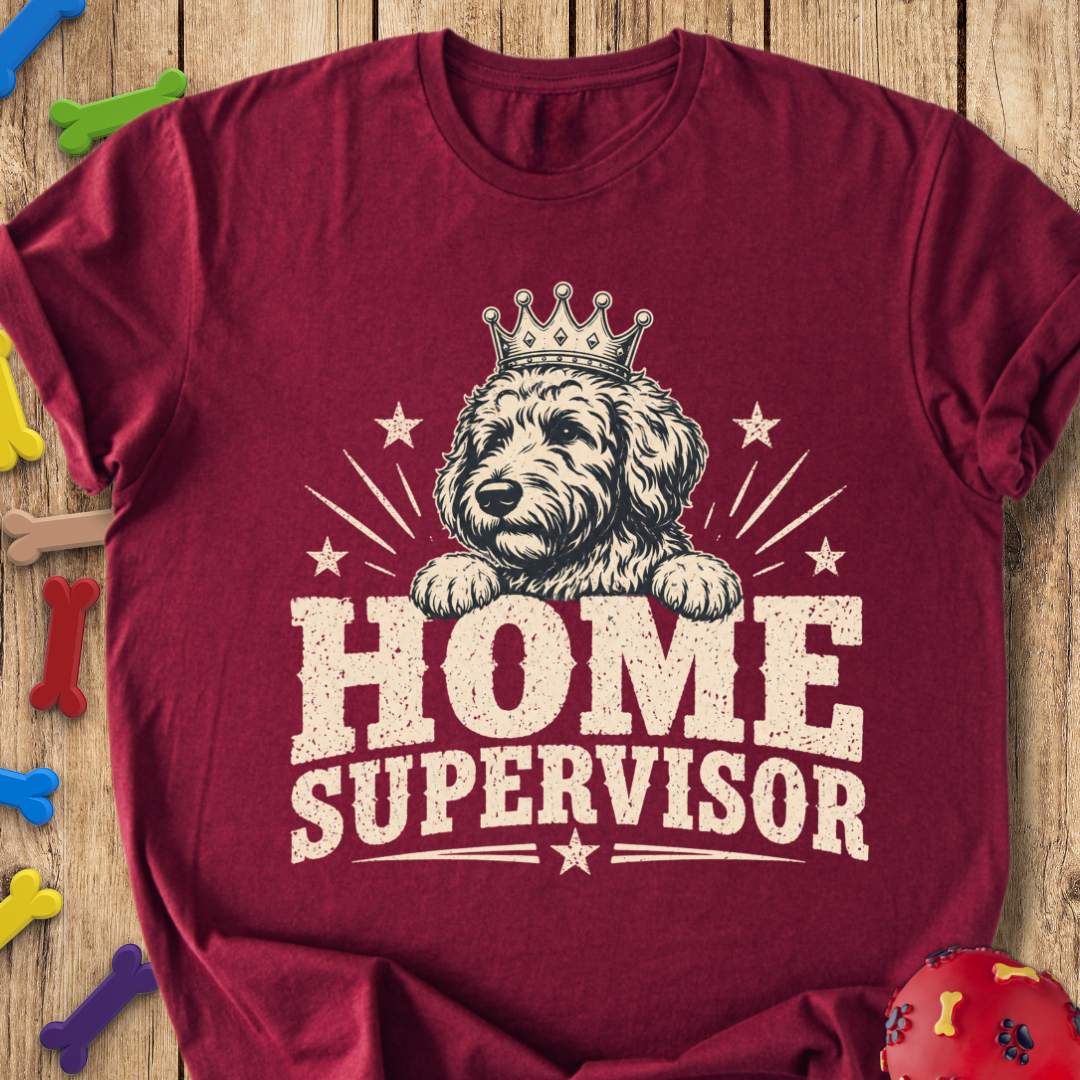 Home Supervisor T-Shirt