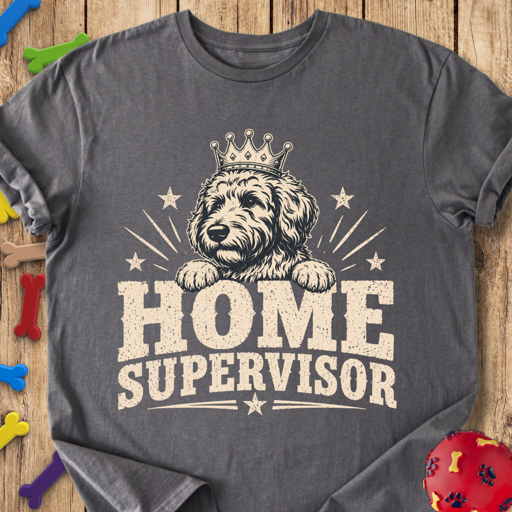 Home Supervisor T-Shirt
