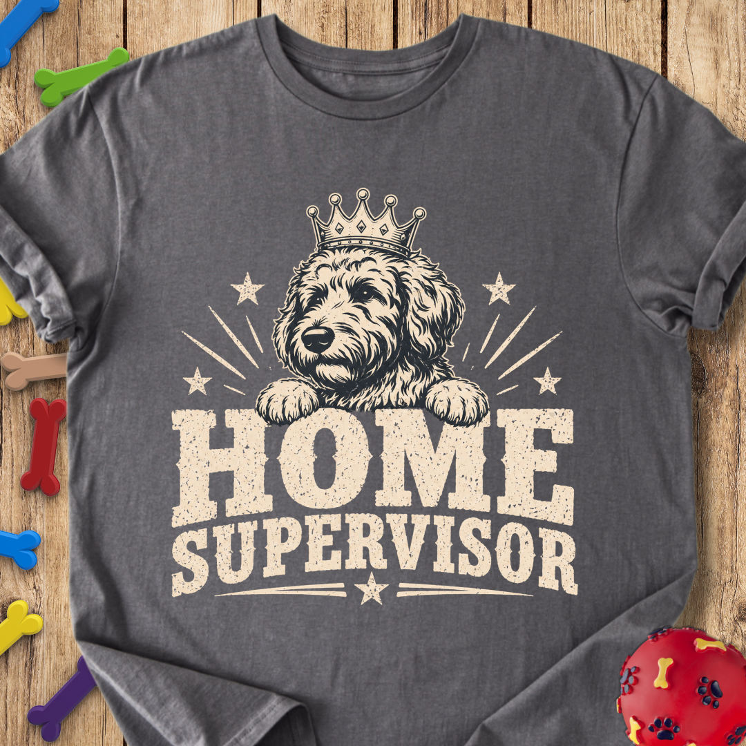 Home Supervisor T-Shirt