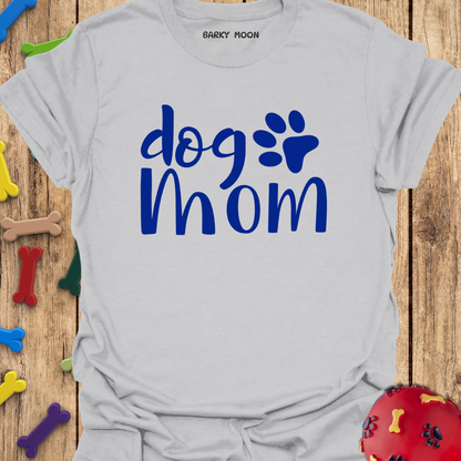 Dog Mom T-Shirt