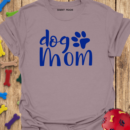 Dog Mom T-Shirt