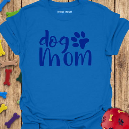Dog Mom T-Shirt