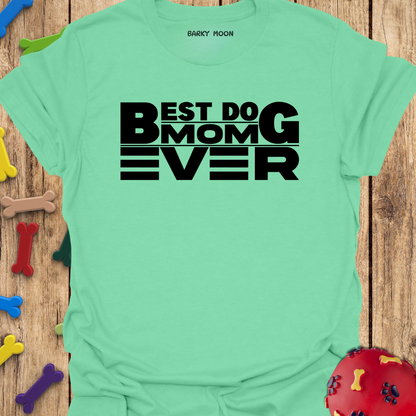 Best Dog Mom T-Shirt