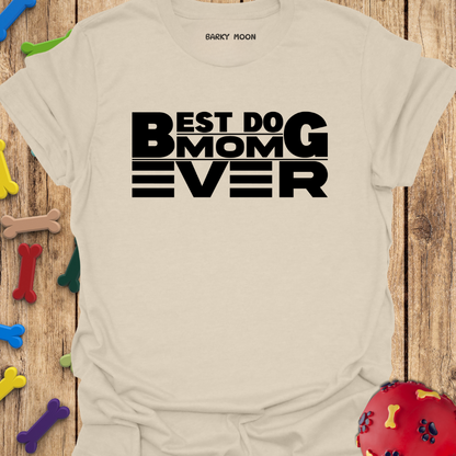 Best Dog Mom T-Shirt