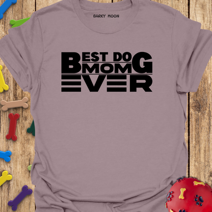 Best Dog Mom T-Shirt
