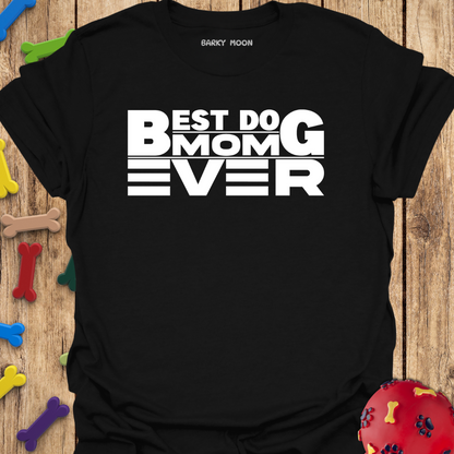 Best Dog Mom T-Shirt