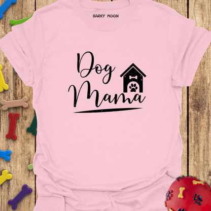 Dog Mama T-Shirt
