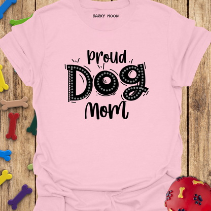 Proud Dog Mom T-Shirt